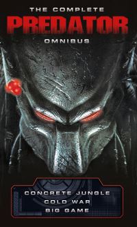 Book Cover for The Complete Predator Omnibus by Nathan Archer, Sandy Schofield