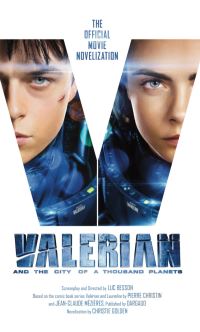 Book Cover for Valerian and the City of a Thousand Planets by Christie Golden