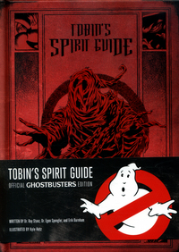Book Cover for Tobin's Spirit Guide by Ray Stantz, Egon Spengler, Erik Burnham