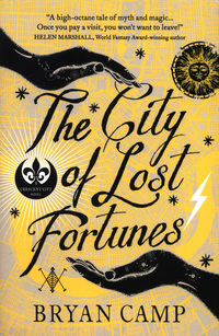 Book Cover for The City of Lost Fortunes by Bryan Camp