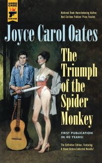 Book Cover for Triumph of the Spider Monkey by Joyce Carol Oates
