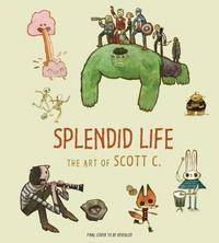 Book Cover for Splendid Life by Scott Campbell