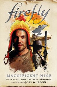 Book Cover for The Magnificent Nine by James Lovegrove, Joss Whedon