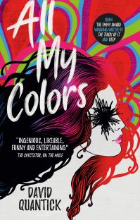 Book Cover for All My Colors by David Quantick