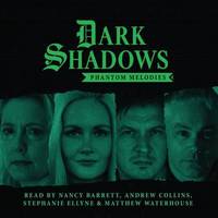 Book Cover for Dark Shadows - Phantom Melodies by Nicholas Briggs