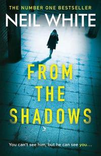 Book Cover for From the Shadows by Neil White