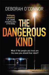 Book Cover for The Dangerous Kind by Deborah OConnor