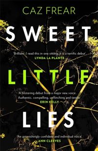 Book Cover for Sweet Little Lies by Caz Frear