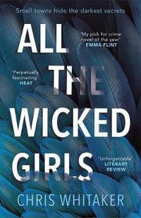 Book Cover for All the Wicked Girls by Chris Whitaker