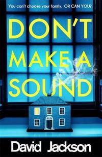 Book Cover for Don't Make a Sound by David Jackson