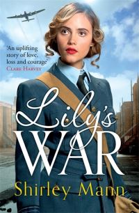 Book Cover for Lily's War by Shirley Mann
