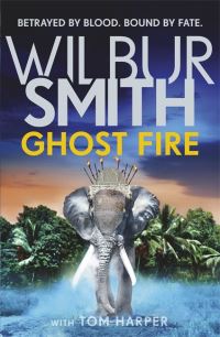 Book Cover for Ghost Fire by Wilbur A Smith, Tom Harper