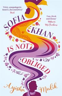 Book Cover for Sofia Khan Is Not Obliged by Ayisha Malik