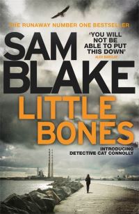 Book Cover for Little Bones by Sam Blake