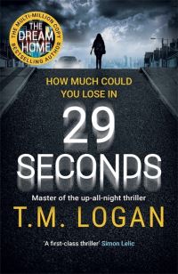 Book Cover for 29 Seconds by T M Logan