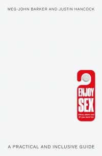 Book Cover for Enjoy Sex (How, When and If You Want To) by MegJohn Barker, Justin Hancock