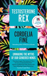 Book Cover for Testosterone Rex by Cordelia Fine