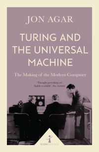 Book Cover for Turing and the Universal Machine by Jon Agar