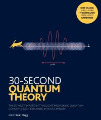 Book Cover for 30-Second Quantum Theory by Philip Ball