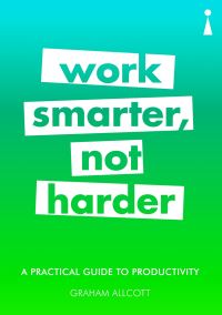 Book Cover for Work Smarter, Not Harder by Graham Allcott
