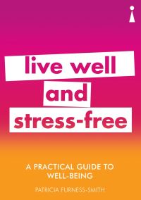 Book Cover for Live Well and Stress-Free by Patricia FurnessSmith