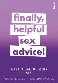 Book Cover for Finally, Helpful Sex Advice! by MegJohn Barker, Justin Hancock