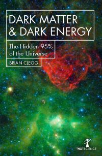 Book Cover for Dark Matter & Dark Energy by Brian Clegg