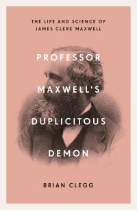 Book Cover for Professor Maxwell's Duplicitous Demon by Brian Clegg