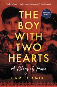 Book Cover for The Boy With Two Hearts by Hamed Amiri