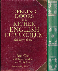 Book Cover for Opening Doors to a Richer English Curriculum for Ages 6-9 by Bob Cox, Leah Crawford, Verity Jones