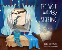 Book Cover for The Wolf Was Not Sleeping by Avril McDonald
