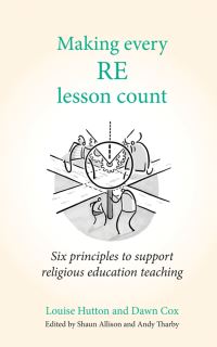 Book Cover for Making Every RE Lesson Count by Louise Hutton, Dawn Cox