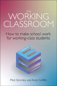 Book Cover for The Working Classroom by Matt Bromley, Andy Griffin