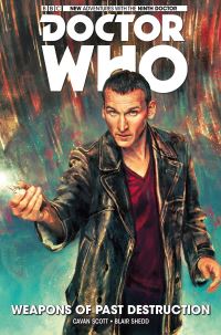 Book Cover for Doctor Who, the Ninth Doctor. Vol. 1. Weapons of Past Destruction by Cavan Scott