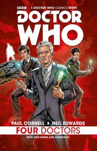 Book Cover for Four Doctors by Paul Cornell, Ivan Nunes, British Broadcasting Corporation