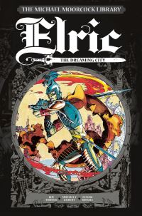 Book Cover for Elric. Volume 3 The Dreaming City by Roy Thomas