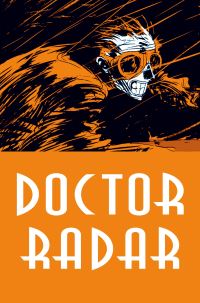 Book Cover for Doctor Radar by Noël Simsolo