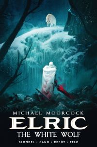 Book Cover for Elric the White Wolf by Julien Blondel, JeanLuc Cano, Michael Moorcock