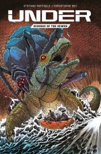 Book Cover for Scourge of the Sewer Collection by Christophe Bec