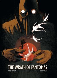 Book Cover for Wrath of Fantômas by Olivier Bocquet, Pierre Souvestre, Marcel Allain