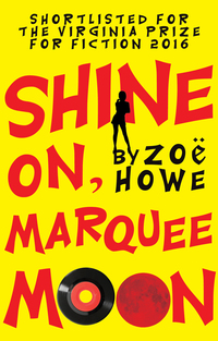 Book Cover for Shine on, Marquee Moon by Zoë Howe