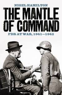 Book Cover for The Mantle of Command by Nigel Hamilton