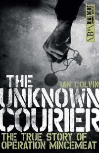 Book Cover for The Unknown Courier by Ian Goodhope Colvin