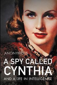 Book Cover for A Spy Called Cynthia by Anonymous