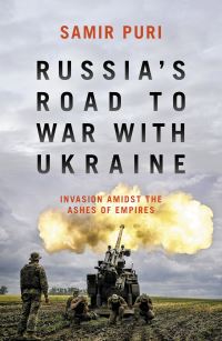 Book Cover for Russia's Road to War With Ukraine by Samir Puri