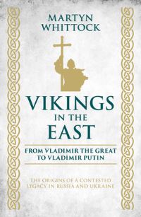 Book Cover for Vikings in the East by Martyn Whittock