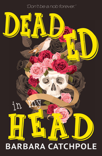 Book Cover for Dead Ed in My Head by Barbara Catchpole