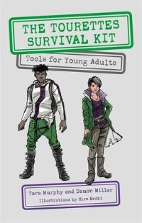 Book Cover for The Tourettes Survival Guide by Tara Murphy, Damon Millar