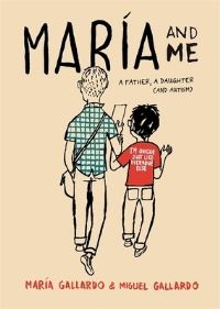Book Cover for María and Me by María Gallardo, Miguel Gallardo