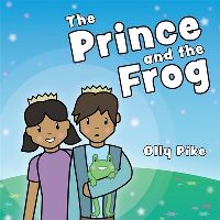 Book Cover for The Prince and the Frog by Olly Pike